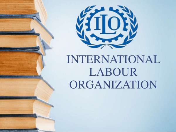 INTERNATIONAL_LABOUR_ORGANIZATION INTERNATIONAL_LABOUR_ORGANIZATION